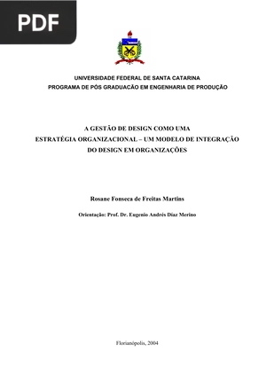A Gestão de design como uma estratégia organizacional - um modelo de integração do design em organizações
