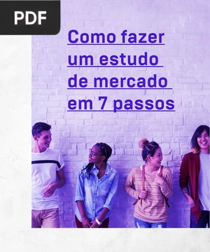 Como fazer um estudo de mercado em 7 passos (Apresentação)