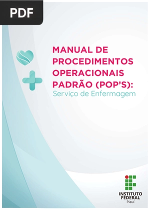 Manual de procedimientos operacionais padrão (POP'S): Serviço de Enfermagem