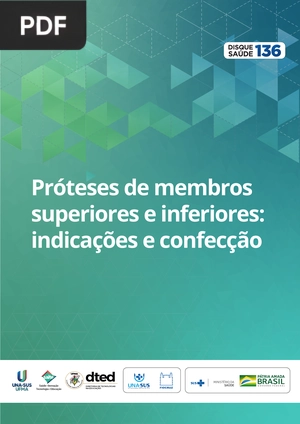 Próteses de membros superiores e inferiores: indicações e confecção