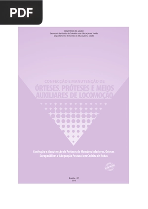 Confecção e manutenção de prórteses e meios auxiliares de locomoção