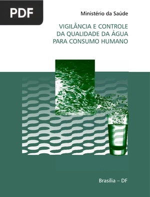 Vigilância e controle da qualidade da água para consumo humano/ Ministério da Saúde, Secretaria de Vigilância em Saúde
