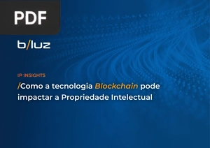 Como a tecnologia Blockchain pode impactar a Propriedade Intelectual