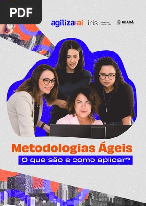 Metodologias Ágeis O que são e como aplicar?