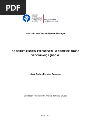 Os crimes fiscais: em especial, o crime de abuso de confiança (fiscal)