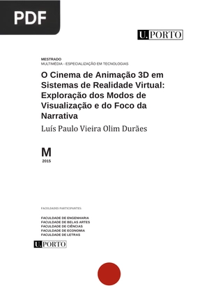 O Cinema de Animação 3D em Sistemas de Realidade Virtual: Exploração dos Modos de Visualização e do Foco da Narrativa
