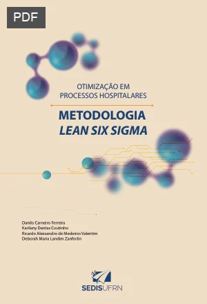 Otimização em Processos Hospitalares: Metodologia Lean Six Sigma