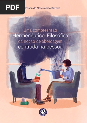 Uma compreensão hermenêutico-filosófica da noção de abordagem centrada na pessoa