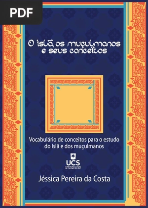Vocabulário de conceitos para o estudo da História do Islã e dos muçulmanos.