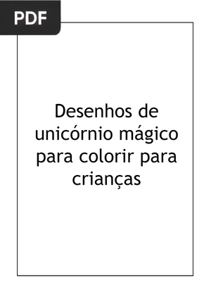 Desenhos de unicórnio mágico para colorir para crianças