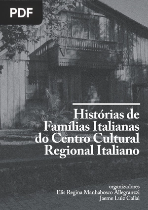 Histórias de Famílias Italianas do Centro Cultural Regional Italiano