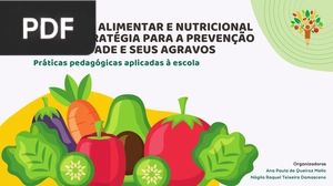 Educação Alimentar e Nutricionalcomo Estratégia para a Prevençãoda Obesidade e seus Agravos