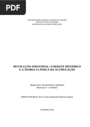 Revolução Industrial: O debate Histórico e a teoria clássica da acumulação