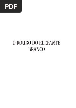O roubo do elefante branco