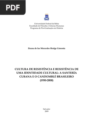 Cultura de resistência e resistência de uma identidade cultural: a santería cubana e o candomblé brasileiro (1950-2000)