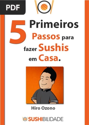 5 primeiros passos para fazer sushis em casa