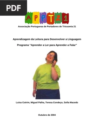 Aprendizagem da Leitura para Desenvolver a Linguagem Programa Aprender a Ler para Aprender a Falar