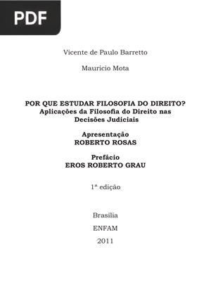 Por que estudiar filosofia do direito? Aplicações da Filosofi a do Direito nas Decisões Judiciais