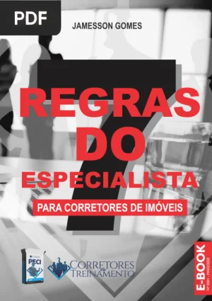 7 Regras do Especialista para Corretores de Imóveis