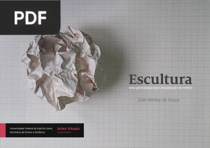 Escultura. Uma genealogia para atualização do termo (Apresentação)