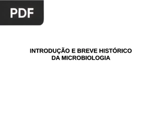 Introdução e breve histórico da microbiologia (Apresentação)