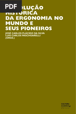 A evolução histórica da ergonomia no mundo e seus pioneros