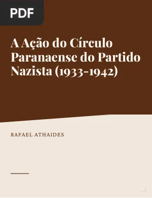 A Ação do Círculo Paranaense do Partido Nazista (1933-1942)