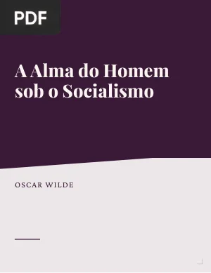 A Alma do Homem sob o Socialismo