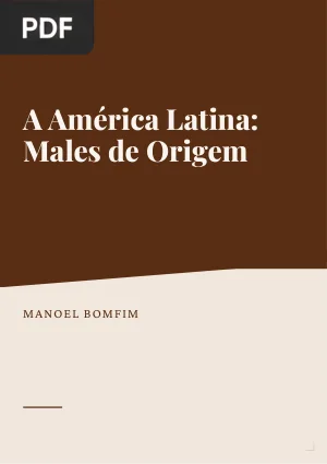 A América Latina: Males de Origem
