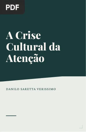 A Crise Cultural da Atenção: Repetição Maquinal e Choque de Imagem