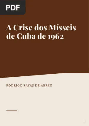 A crise dos mísseis de Cuba de 1962: a manobra de crise sob a perspectiva da teoria da coerção