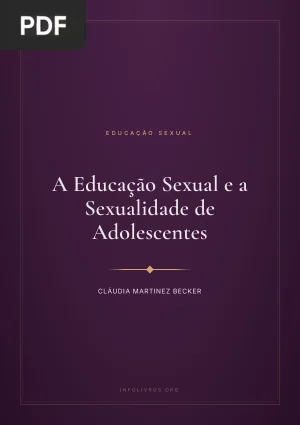 A Educação Sexual e a Sexualidade de Adolescentes na Visão de Educadores