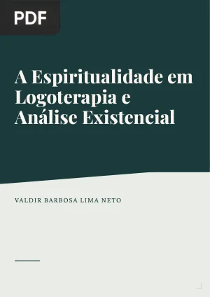 A Espiritualidade em Logoterapia e Análise Existencial