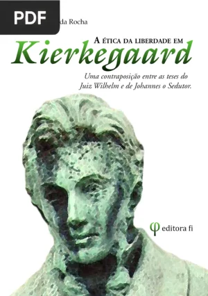 A Ética da Liberdade em Kierkegaard