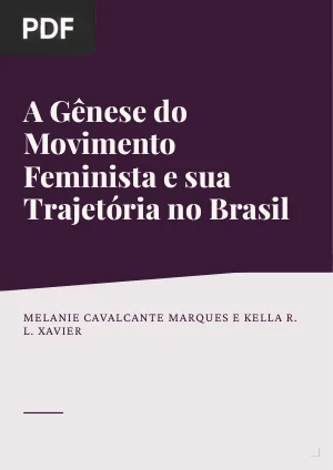 A Gênese do Movimento Feminista e sua Trajetória no Brasil
