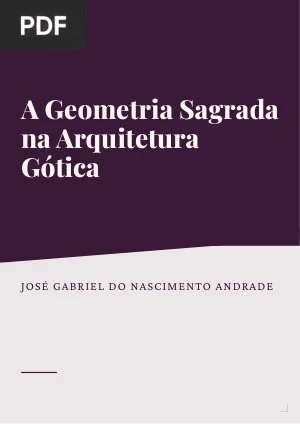 A Geometria Sagrada na Arquitetura Gótica