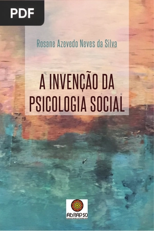 A Invenção da Psicologia Social