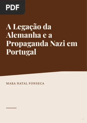 A Legação da Alemanha e a Propaganda Nazi em Portugal
