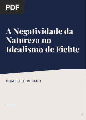 A negatividade da natureza no idealismo de J. G. Fichte: um embate com F. W. J. Schelling