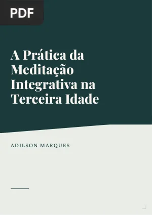 A Prática da Meditação Integrativa na Terceira Idade