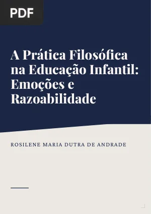 A Prática Filosófica na Educação Infantil: Emoções e Razoabilidade