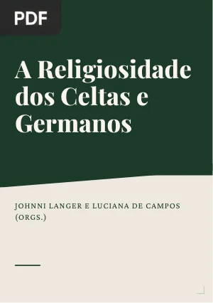 A Religiosidade dos Celtas e Germanos