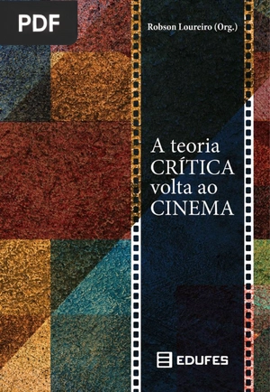 A Teoria Crítica Volta ao Cinema