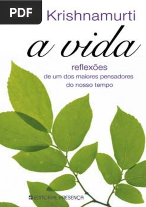 A VIDA Reflexões de Um dos Maiores Pensadores do Nosso Tempo