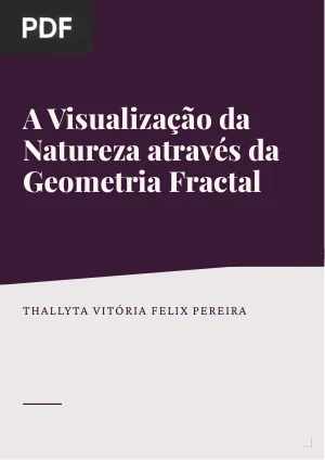 A Visualização da Natureza através da Geometria Fractal