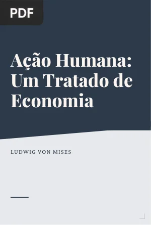 Ação Humana: Um Tratado de Economia