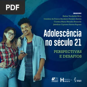 Adolescência no século 21: perspectivas e desafios