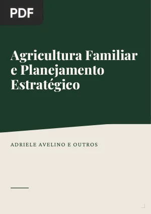 Agricultura Familiar e Planejamento Estratégico: Conceitos e Reflexões