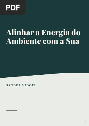 Alinhar a Energia do Ambiente com a Sua