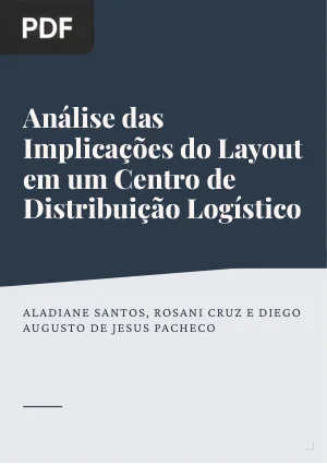 Análise das Implicações do Layout em um Centro de Distribuição Logístico
